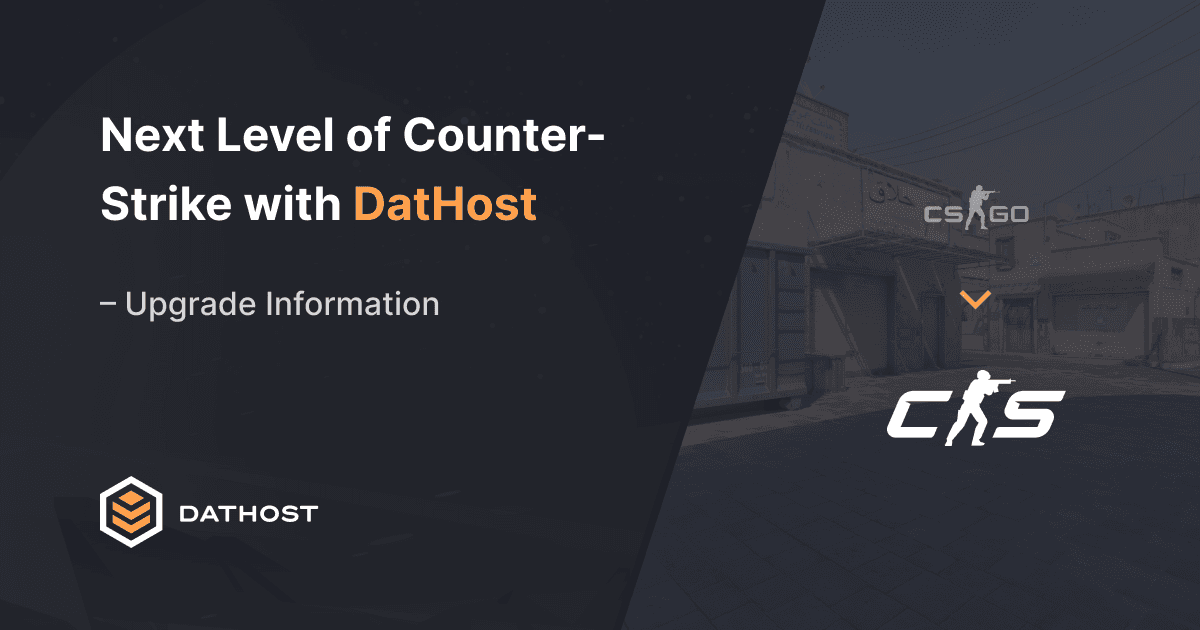Promotional banner for DatHost featuring text "Next Level of Counter-Strike with DatHost – Upgrade Information" with CS:GO and CS2 logos and a faint image of a Counter-Strike game map in the background.