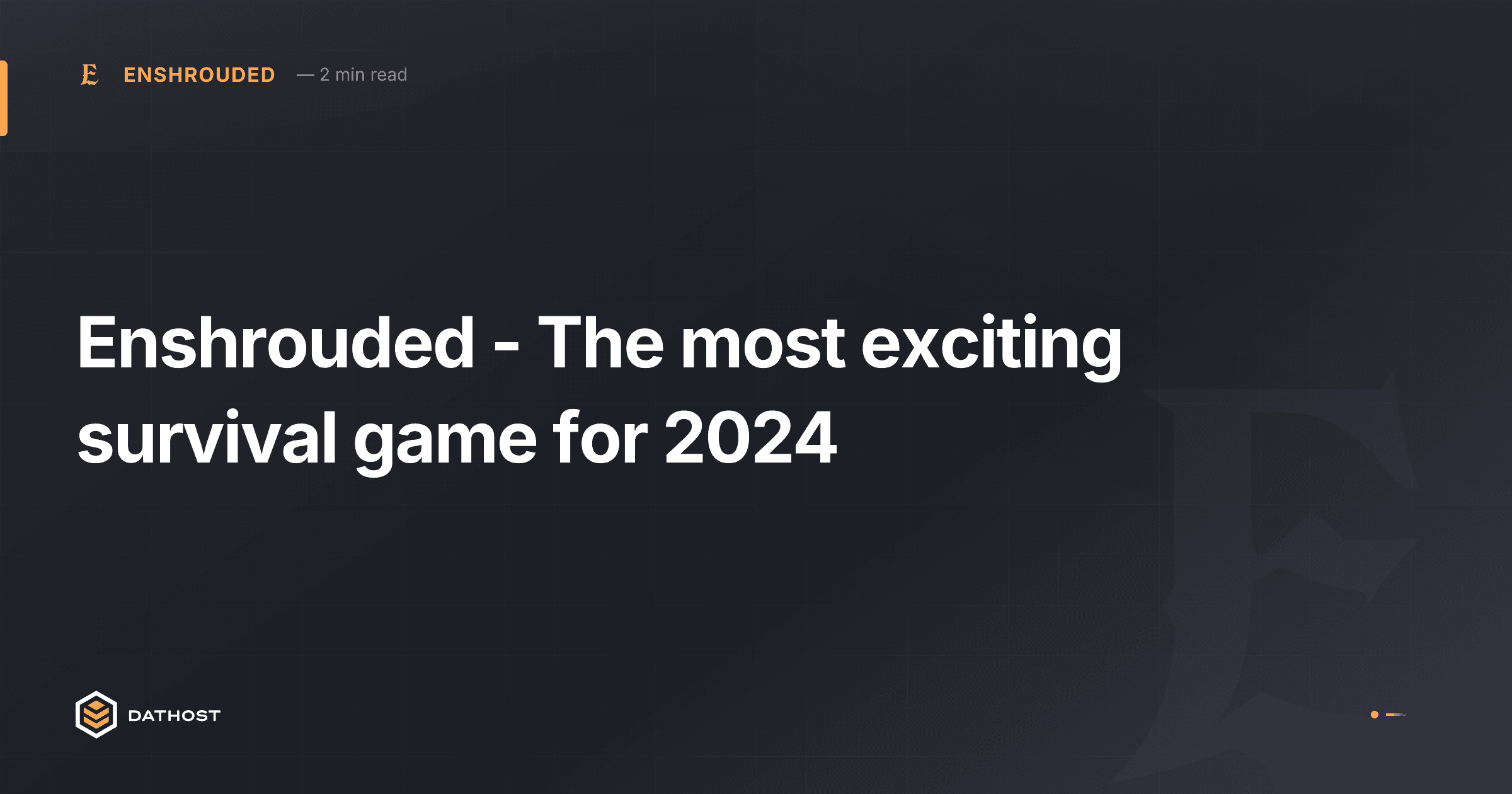 Hero image for Enshrouded - The most exciting survival game for 2024