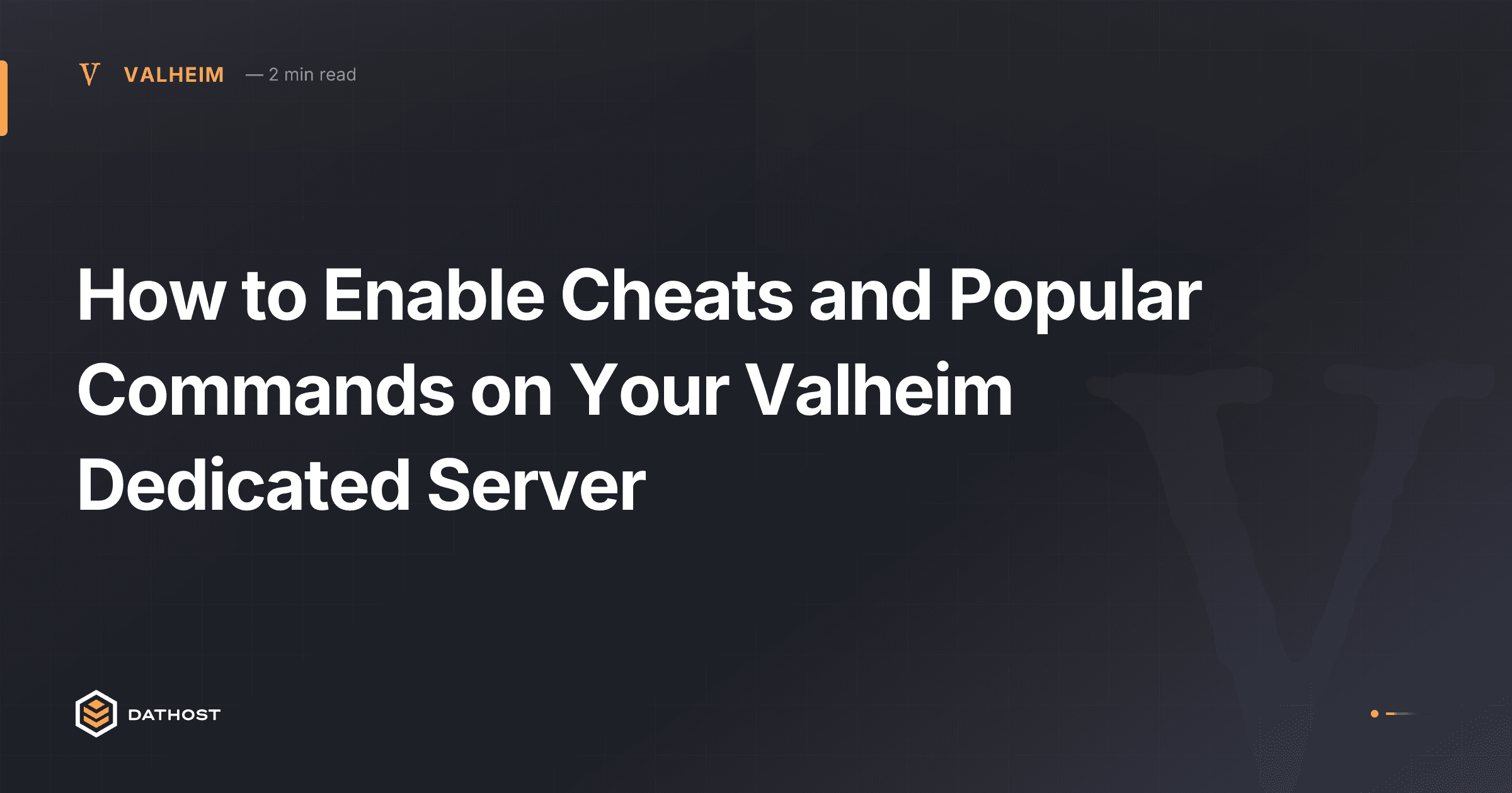 Hero image for How to Enable Cheats and Popular Commands on Your Valheim Dedicated Server