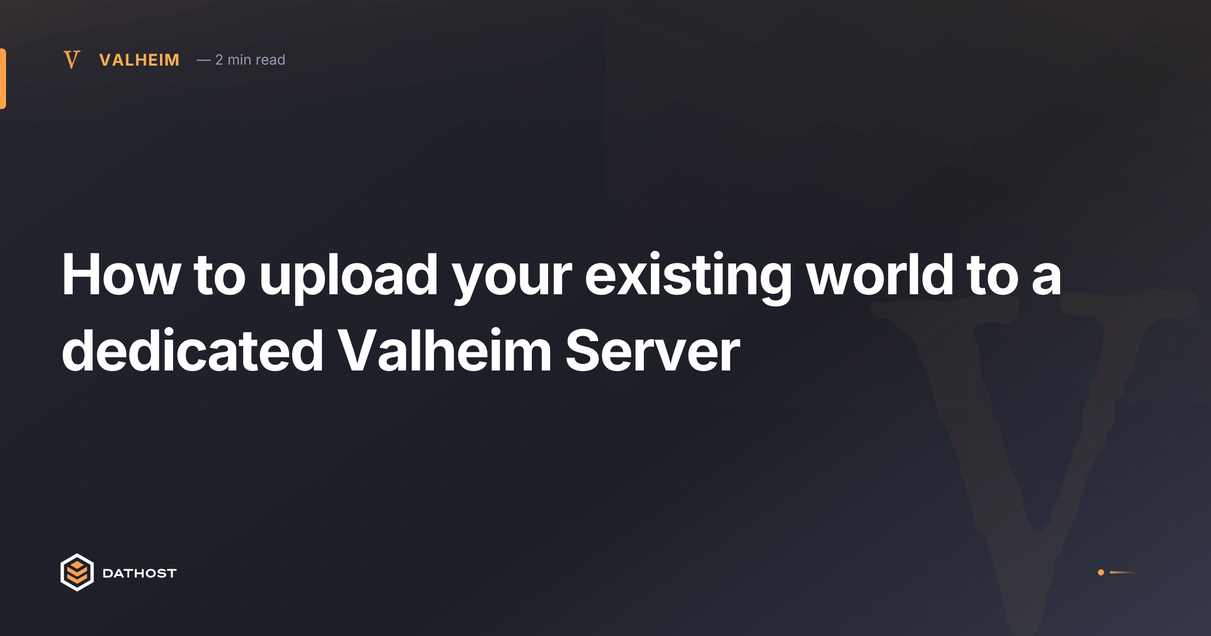 Hero image for How to upload your existing world to a dedicated Valheim Server