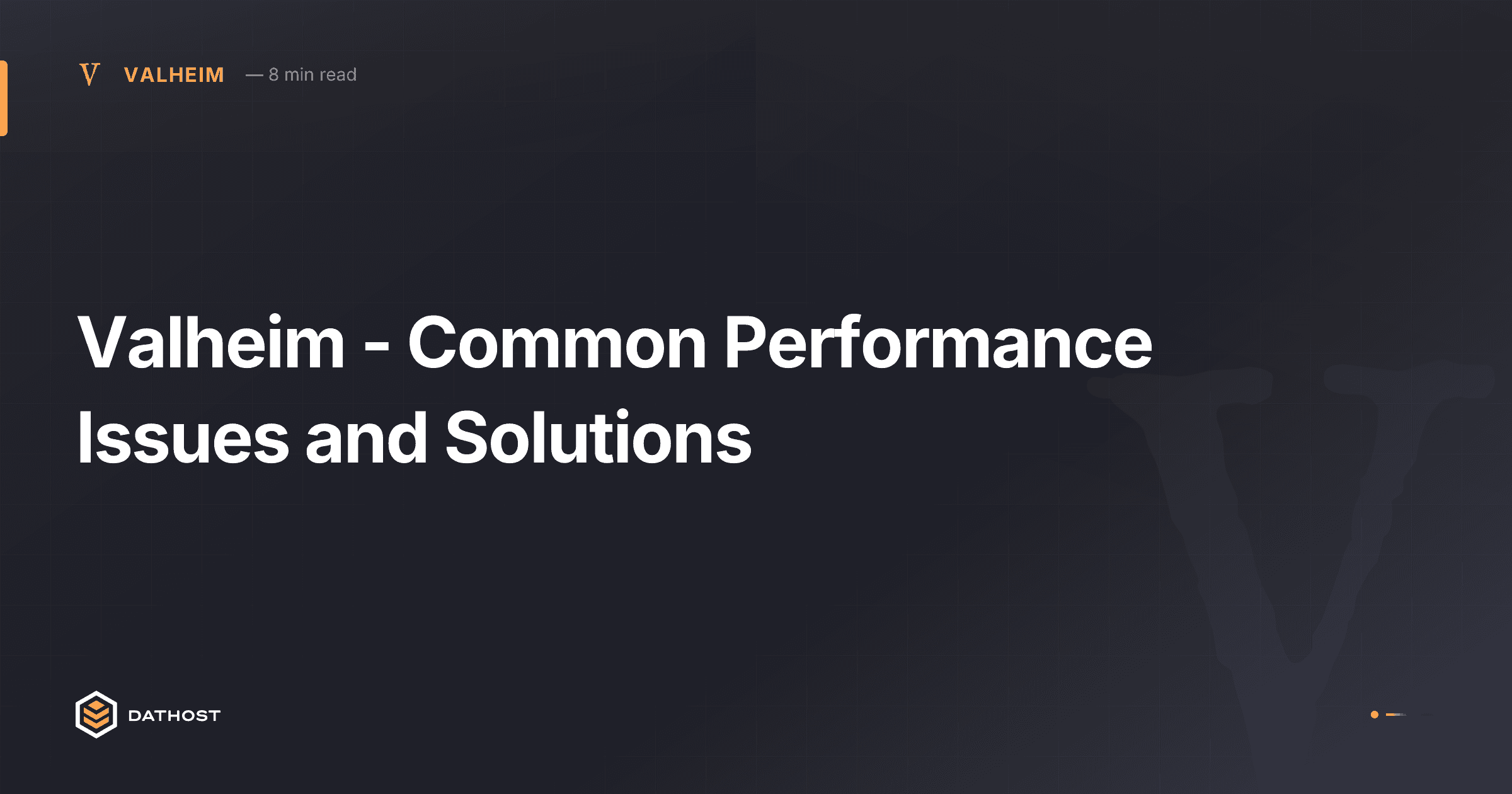 Hero image for Valheim - Common Performance Issues and Solutions