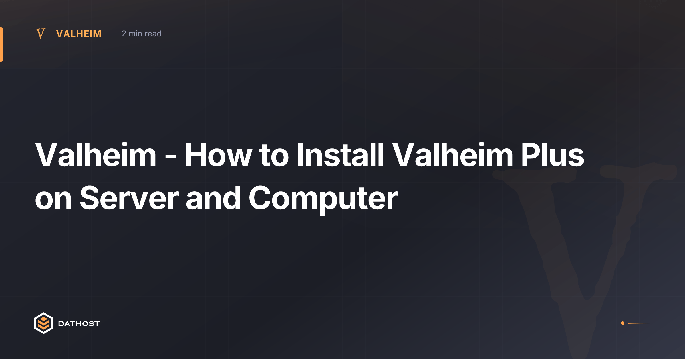 Hero image for Valheim - How to Install Valheim Plus on Server and Computer