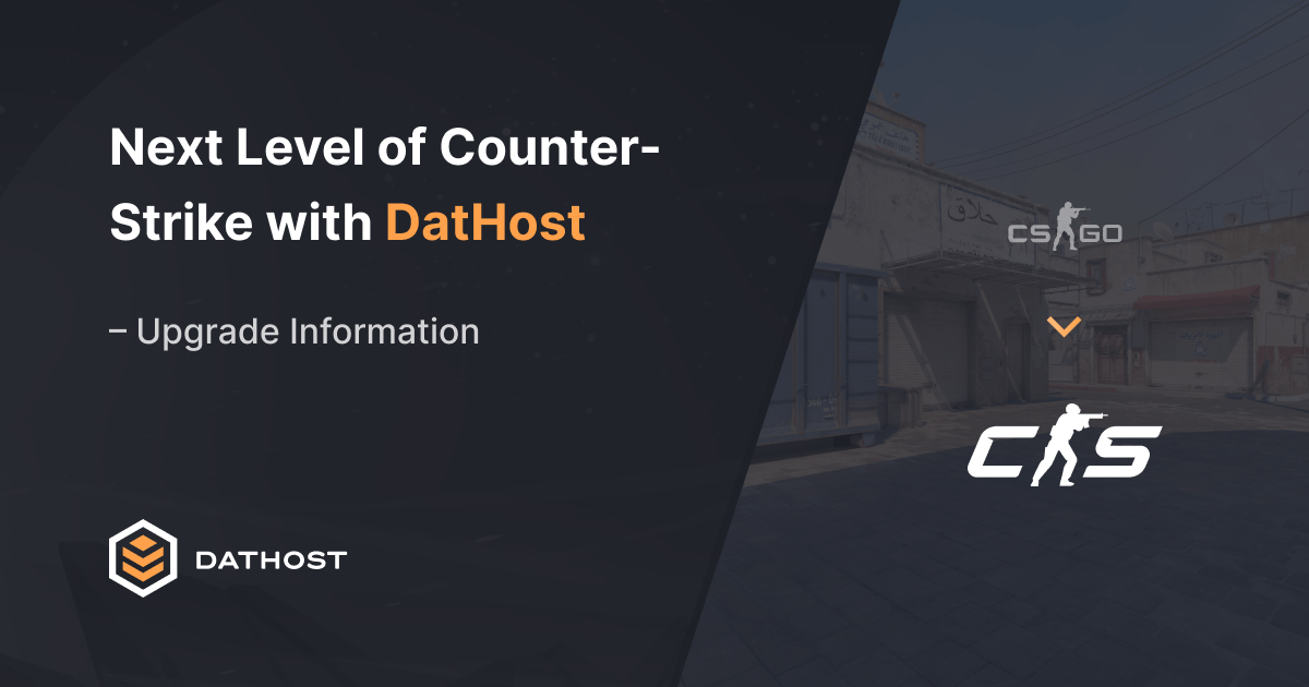 Promotional banner for DatHost featuring text "Next Level of Counter-Strike with DatHost – Upgrade Information" with CS:GO and CS2 logos and a faint image of a Counter-Strike game map in the background.